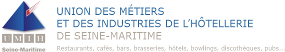 UNION DES METIERS ET DES INDUSTRIES DE L'HOTELLERIE DE SEINE-MARITIME